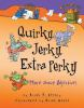 Book cover for "Quirky, jerky, extra-perky".