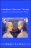 Handbook of Attachment: Third Edition: Theory, Research, and Clinical  Applications