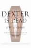 Darkly Dreaming Dexter A Novel